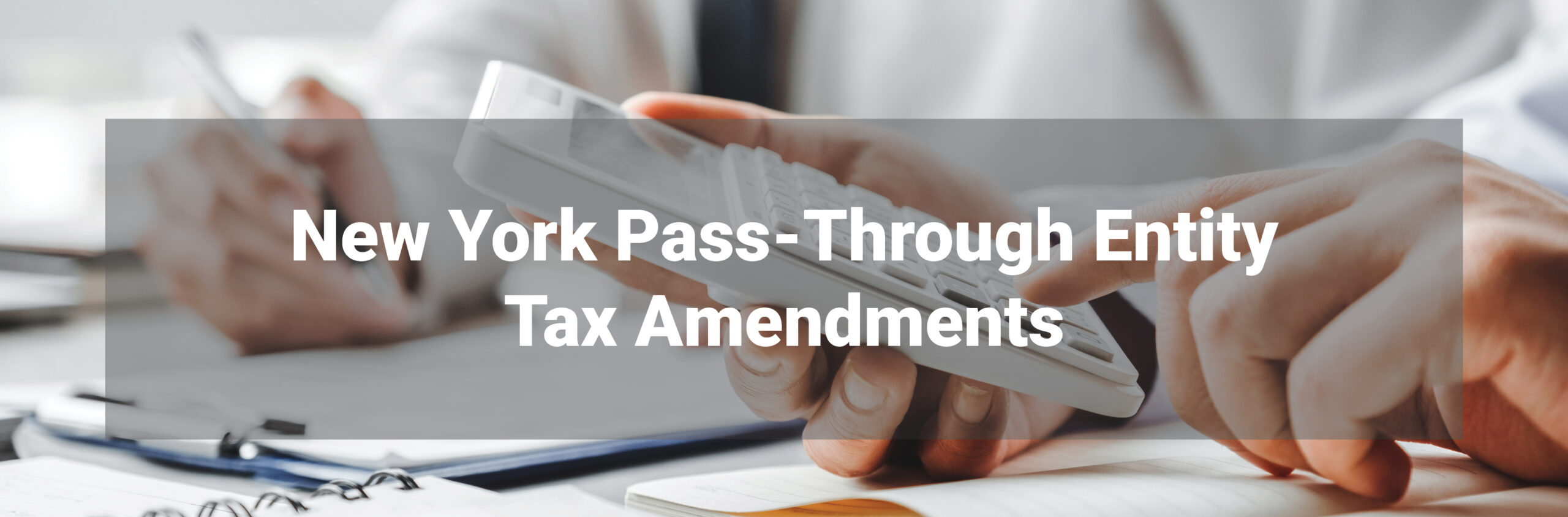 New York PassThrough Entity Tax ("PTET") Amendments SobelCo